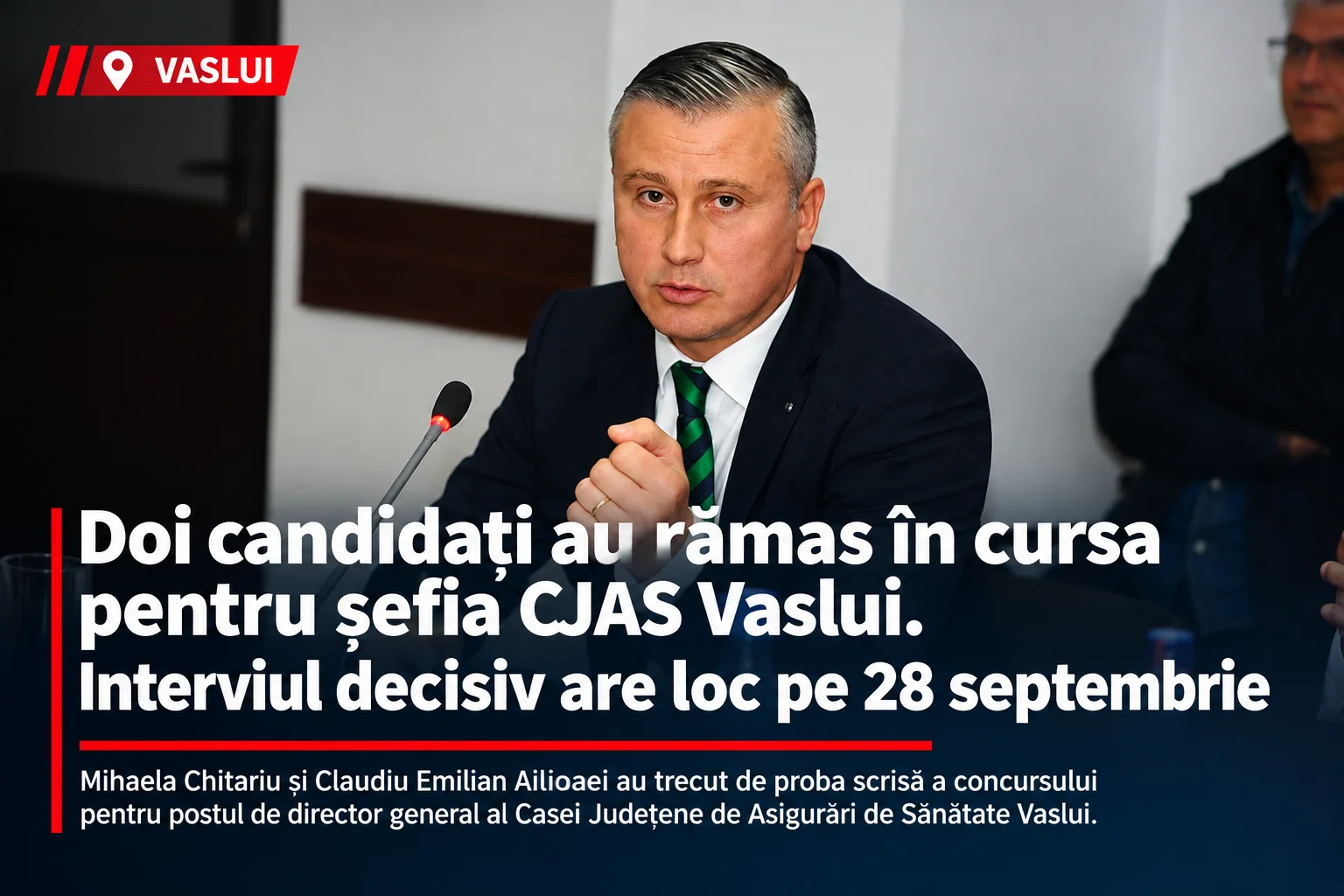 Doi candidați au rămas în cursa pentru șefia CJAS Vaslui. Interviul decisiv are loc pe 28 septembrie