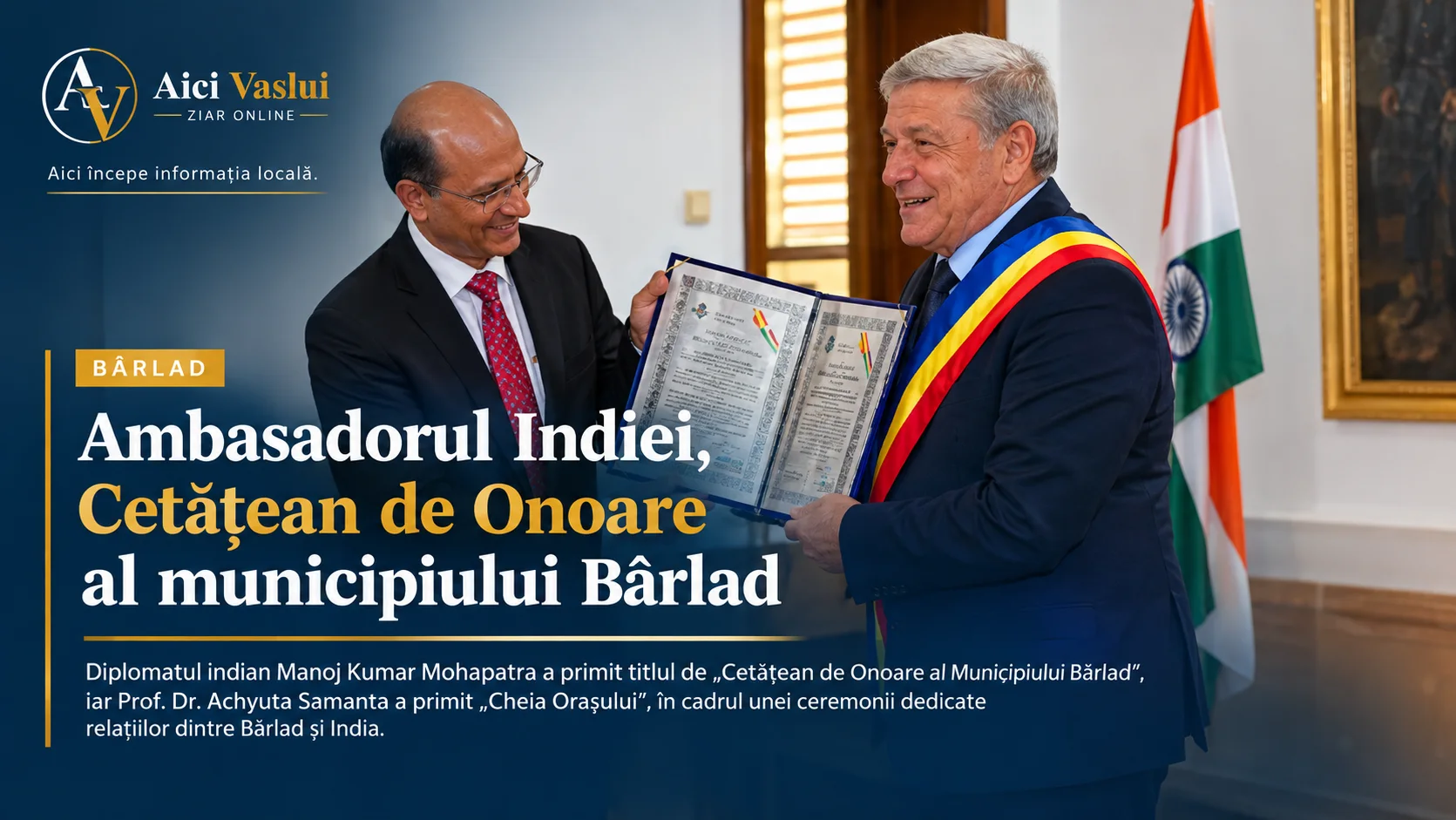 Ambasadorul Indiei, Cetățean de Onoare al municipiului Bârlad